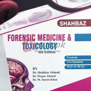 Forensic Medicine & Toxicology 6th Edition By Shahbaz - Books For Sale in Pakistan