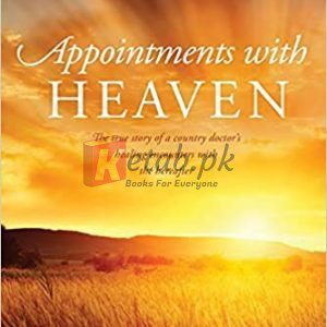 Appointments with Heaven: The True Story of a Country Doctor's Healing Encounters with the Hereafter By Reggie Anderson(paperback) Medical Book