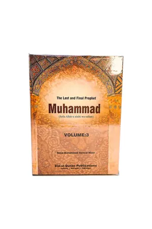 The Last and final Prophet Muhammed (P.B.U.H) 3 Vols by Rana M. Sarwar Khan book cover