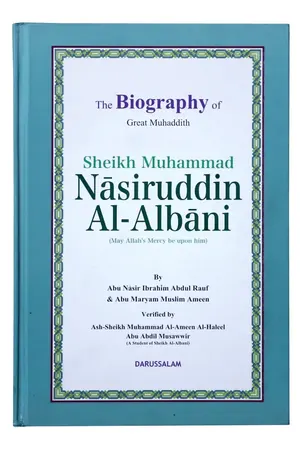 The Biography of Shaikh Muhammad Nasiruddin al-Albani book cover