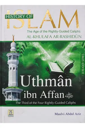 History of Islam- Uthman Ibn Affan - (R.A) book cover