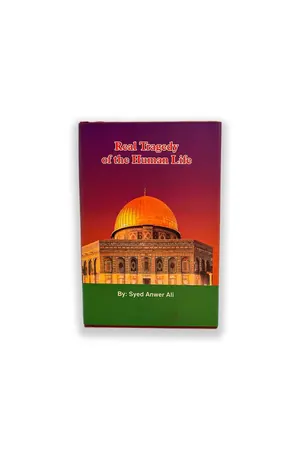 Real Tragedy Of Human Life by Syed anwar Ali book cover