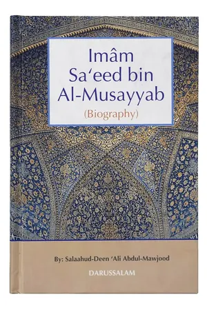 The Biography of Imam Saeed bin Musayyab book cover