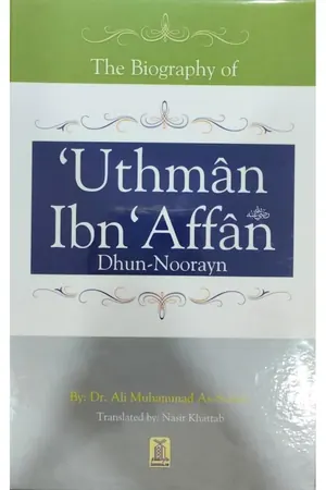 The Biography of Uthman ibn Affan (R.A) book cover