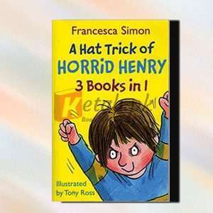 A Hat Trick of Horrid Henry 3-in-1: Horrid Henry Mega-Mean/Football Fiend/Christmas Cracker - Francesca Simon - English Book For Sale in Pakistan