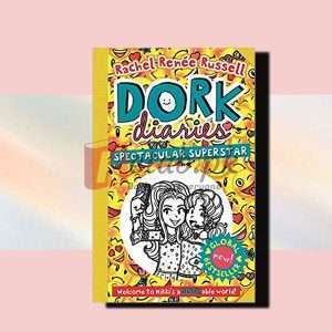 Dork Diaries: Spectacular Superstar (Volume 14) - Rachel Renee Russell - English Book For Sale in Pakistan