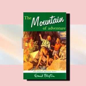 The Mountain Of Adventure: The Original Adventure Series (Book 5) - Enid Blyton - English Book For Sale in Pakistan