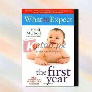 What To Expect: The First Year - Heidi Murkoff - English Book For Sale in Pakistan