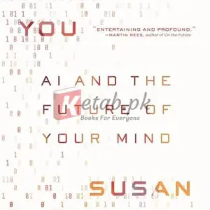 Artificial You: Ai And The Future Of Your Mind By Susan Schneider Books For Sale in Pakistan