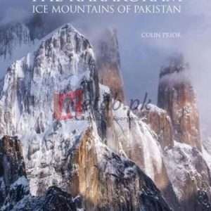 The Karakoram: Ice Mountains Of Pakistan By Colin Prior – Books For Sale in Pakistan