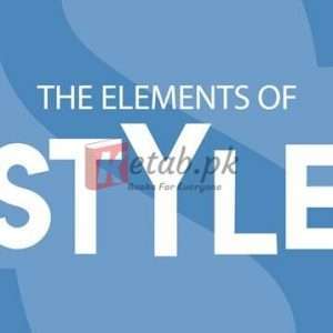 The Elements Of Style: The Original Edition By William Strunk, Jr. Books For Sale in Pakistan