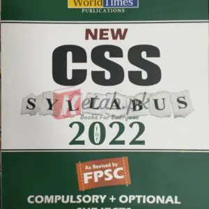 New CSS Syllabus 2022 Compulsory + Optional Subjects (As Revised By FPSC) Books For Sale in Pakistan