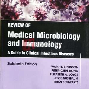 Review Of Medical Microbiology and Immunology Sixteenth Edition - By Warren Levinson, Peter Chin-Hong, Elizabeth A. Joyce, Jesse Nussbaum, Brian Schwartz - Books For Sale in Pakistan