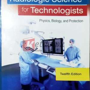 Radiologic science For Technologist By Stewart Carlyle Bushong - 12th Edition Books For Sale in Pakistan