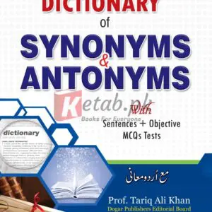 Dictionary of Synonyms & Antonyms By Prof. Tariq Ali Khan - Books For Sale in Pakistan