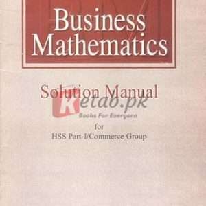 Business Mathematics Solution Manual for I. Com Part-I - Books For Sale in Pakistan