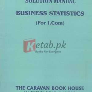 Business Statistics Solution Manual for I.Com - Books For Sale in Pakistan