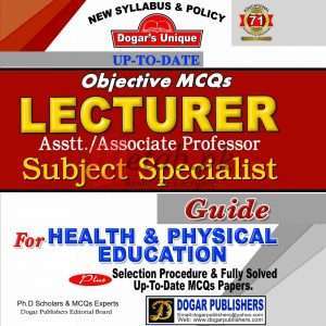 Lecturer Health & Physical Education By Dogar Publishers - Books For Sale in Pakistan