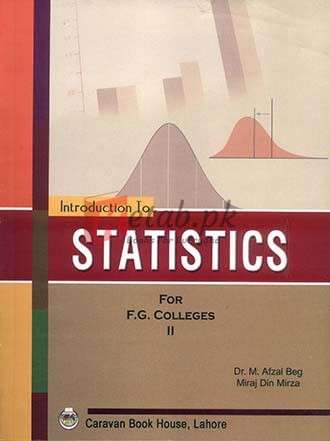 Introduction to Statistics for Federal Colleges Vol-II for Class F.A , FSc.