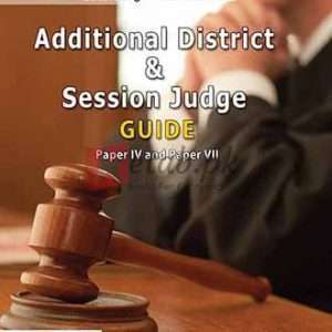 Additional District & Session Judges Guide By Shabbir Hussain Ch. - Guides, Law, NTS Books For Sale in Pakistan