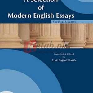A Selection of Modern Essays for BA By Sheikh Sajjad - English Books For Sale in Pakistan
