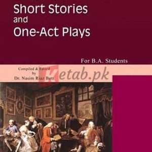 A Selection of Short Stories and One Act. Play for BA. By Dr. Nasim Riaz Butt - English Books For Sale in Pakistan
