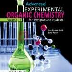 Advanced Experimental Organic Chemistry Vol I (Laboratory Manual) for B.S. M.Sc.
