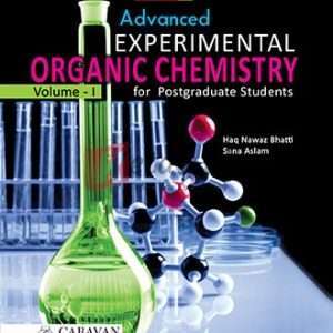 Advanced Experimental Organic Chemistry Vol I (Laboratory Manual) for B.S. M.Sc. - Books For Sale in Pakistan