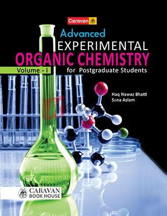 Advanced Experimental Organic Chemistry Vol I (Laboratory Manual) for B.S. M.Sc.