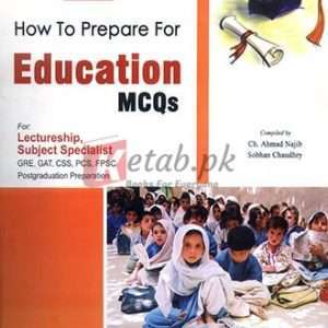 Lectureship & Subject Specialist Education By Ch Ahmed Najib, Soban Chaudhary - CSS/PMS, education, Lectureship & Subject Specialist, NTS Books For Sale in Pakistan