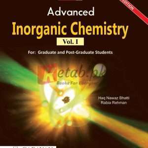Advanced Inorganic Chemistry by for BS. M.Sc. - Books For Sale in Pakistan