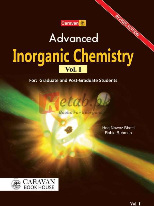 Advanced Inorganic Chemistry by for BS. M.Sc.