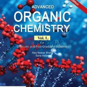 Advanced Organic Chemistry for BS. M.Sc. Vol. 1 - Books For Sale in Pakistan