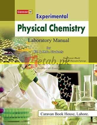 Experimental Physical Chemistry (Laboratory Manual) for BS. M.Sc.