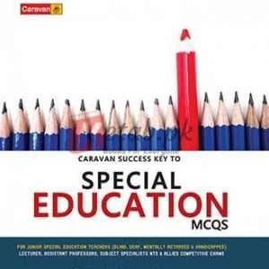 Special Education MCQs By Caravan Books - Education, Lectureship & Subject Specialist, NTS - Books For Sale in Pakistan