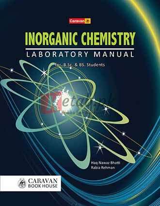 Inorganic Chemistry (Laboratory Manual) for B.Sc., B.S.