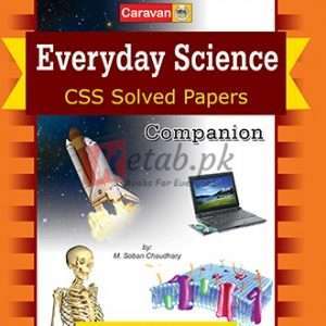 Companion Everyday Science CSS Solved Papers By M. Soban Ch - CSS/PMS Books For Sale in Pakistan