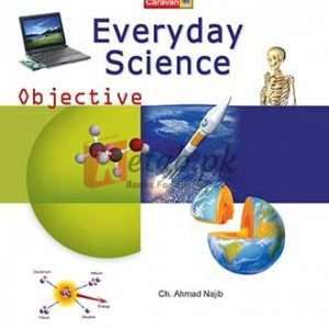 Everyday Science Objective By Ch Ahmad Najib - CSS/PMS Science Books For Sale in Pakistan