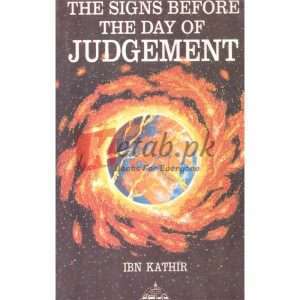 The Signs before the Day of Judgement (قیامت سے پہلے کی نشانیاں ) By Ibn Kathir Book For Sale in Pakistan