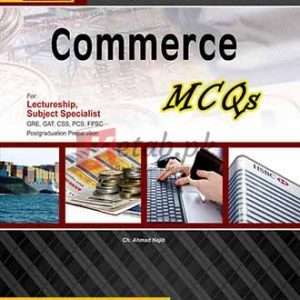 Lectureship & Subject Specialist Commerce MCQs By Ch. Ahmad Najib - Commerce, CSS/PMS Books For Sale in Pakistan