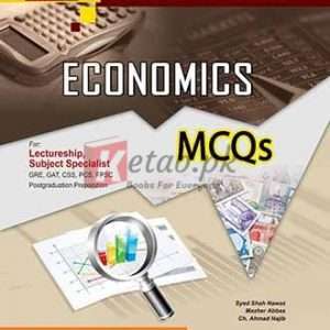 Lectureship & Subject Specialist Economics MCQs By Syed Shah Nawaz , Ch. Ahmad Najib - CSS/PMS Economics Books For Sale in Pakistan