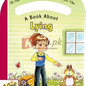Be Good Series – Lying By Caravan Book House - Children Books For Sale in Pakistan