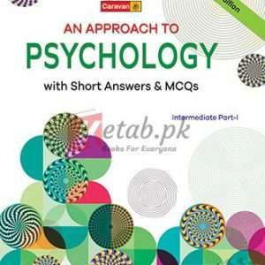 An Approach to Psychology with MCQs for F.A-Part-I - Books For Sale in Pakistan