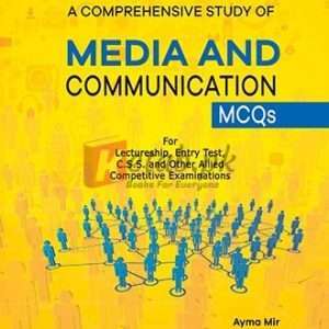 Media and Communication MCQs By Ayma Mir For Lectureship & Subject Specialist  - CSS/PMS NTS Books For Sale in Pakistan