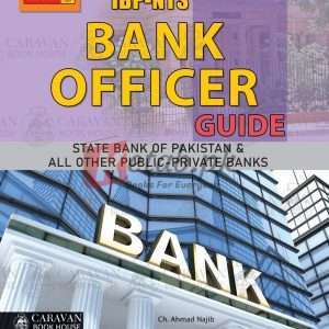 Bank Officer Guide for IBP-NTS By Ch Ahmad Najib - NTS Books For Sale in Pakistan