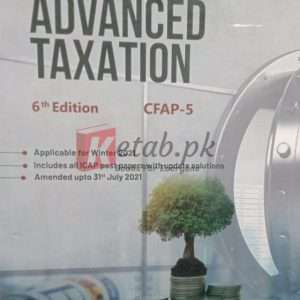 CFAP 5 A Handbook of Advanced Taxation ( 6th Edition ) Book For Sale in Pakistan