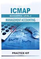 Management Accounting - ( ICMAP ) - ( Managerial Level 2 ) - ( Practice Kit ) Book For Sale in Pakistan