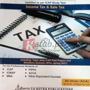 CAF-06 Tax Help Book Tax Year 2021 ( 5th Edition ) - ( Income Tax & Sale Tax ) By Ali Imran Book For Sale in Pakistan