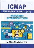 Management Information System - ( ICMAP )- ( Managerial Level 1 ( M-3) - ( MCQ's Kit )Book For Sale in Pakistan