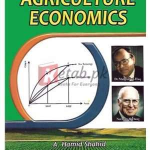 Agriculture Economics M.A. Part II (Eng) By A. Hameed Shahid Book For Sale in Pakistan